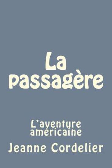 La passagère: L'aventure américaine
