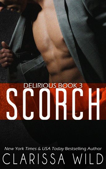Scorch (Delirious Book 3)