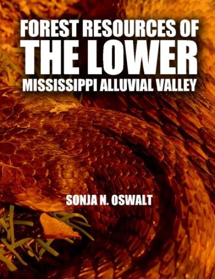 Forest Resources of the Lower MIssissippi Alluvial Valley