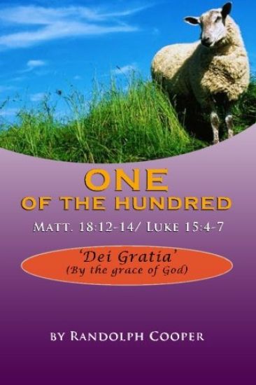 One of the Hundred: Matt. 18:12-14/Luke 15:4-7