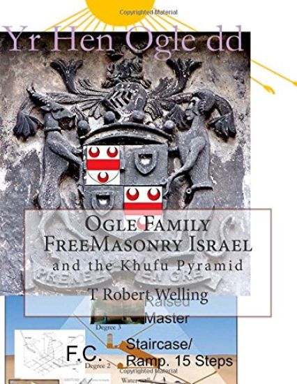 Ogle Family FreeMasonry Israel and the Khufu Pyramid