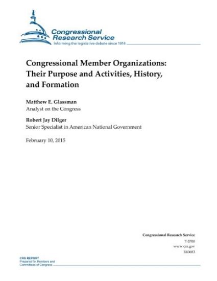 Congressional Member Organizations: Their Purpose and Activities, History, and Formation