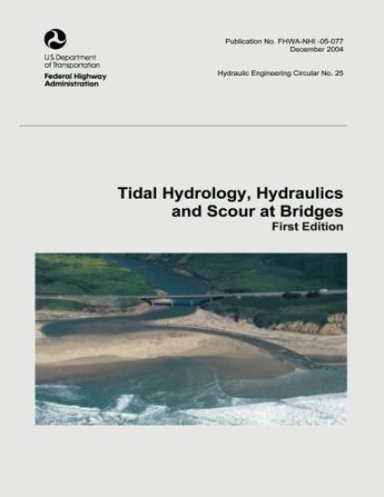 Tidal Hydrology, Hydraulics and Scour at Bridges
