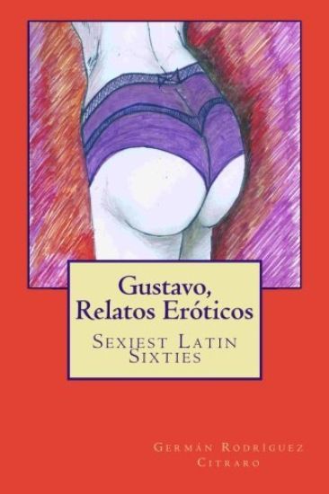 Gustavo, Relatos Eroticos