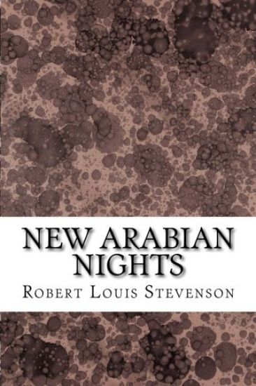 New Arabian Nights: (Robert Louis Stevenson Classics Collection)