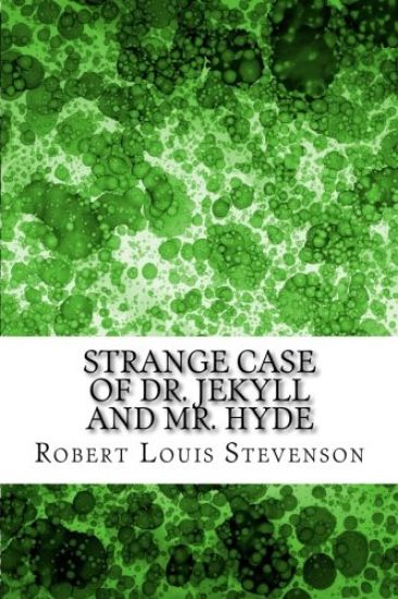 Strange Case of Dr. Jekyll and Mr. Hyde: (Robert Louis Stevenson Classics Collection)