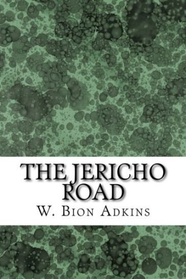 The Jericho Road: (W. Bion Adkins Classics Collection)