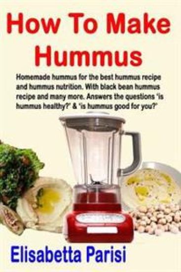 How To Make Hummus: Homemade hummus for the best hummus recipe and hummus nutrition. With black bean hummus recipe and many more. Answers