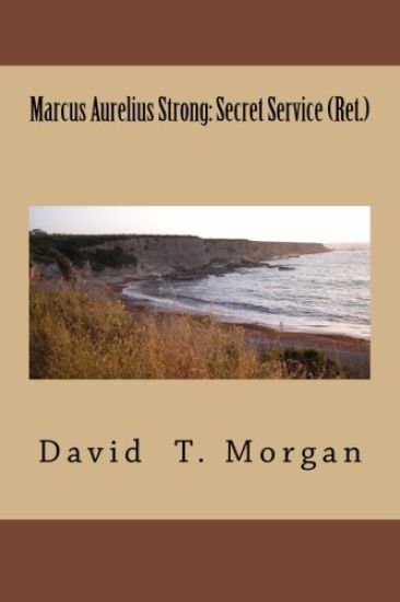 Marcus Aurelius Strong: Secret Service (Ret.)