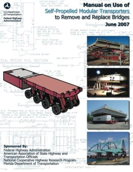 Manual on Use of Self-Propelled Modular Transporters to Remove and Replace Bridges