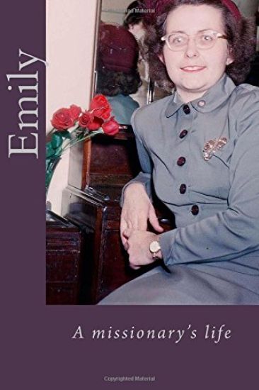 Emily: A missionary's life