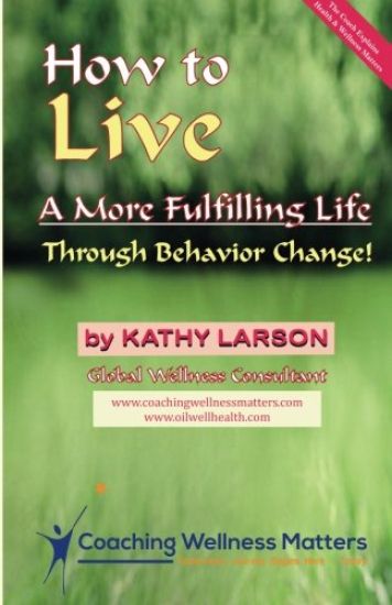 How to Live A More Fulfilling Life