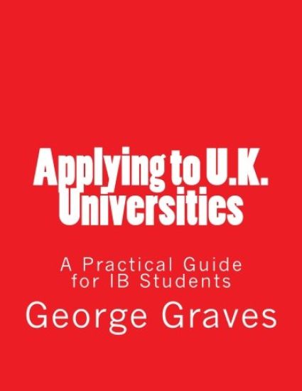 Applying to U.K. Universities: A Practical Guide for IB Students