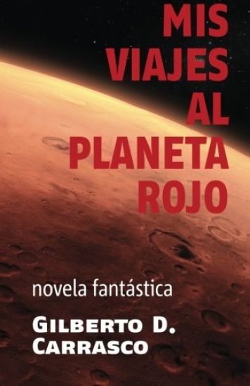 Mis viajes al planeta rojo
