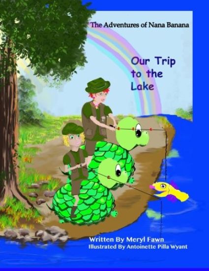 The Adventures of Nana Banana- Our Trip to the Lake