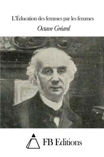 L'Éducation des femmes par les femmes