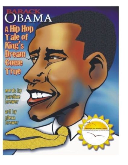 Barack Obama: A Hip Hop Tale of King's Dream Come True