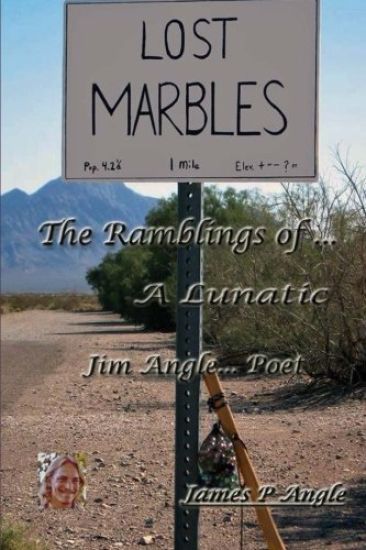 Lost Marbles; The Ramblings of a Lunatic