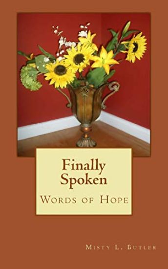 Finally Spoken: Words of Hope