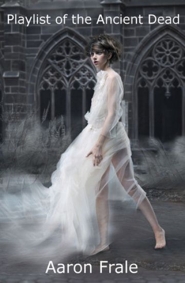 Playlist of the Ancient Dead