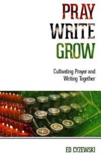 Pray, Write, Grow
