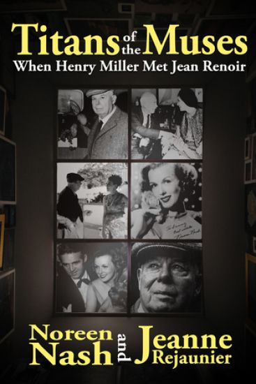 Titans of The Muses: When Henry Miller Met Jean Renoir