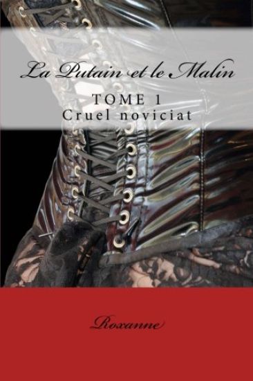 La Putain et le Malin: Cruel noviciat