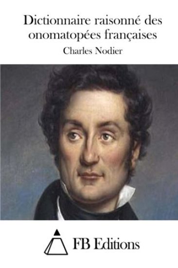 Dictionnaire raisonné des onomatopées françaises