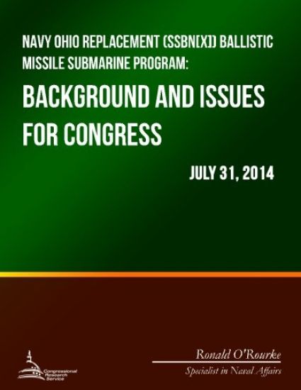 Navy Ohio Replacement (SSBN[X]) Ballistic Missile Submarine Program: Background and Issues for Congress