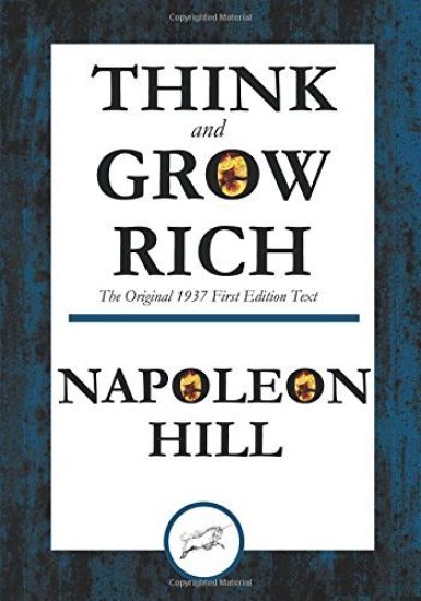 Think and Grow Rich The Original 1937 First Edition Text