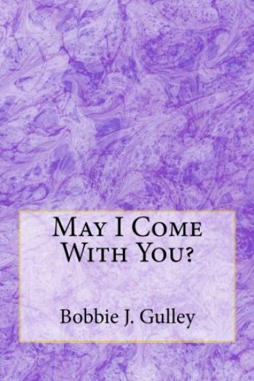 May I Come With You?