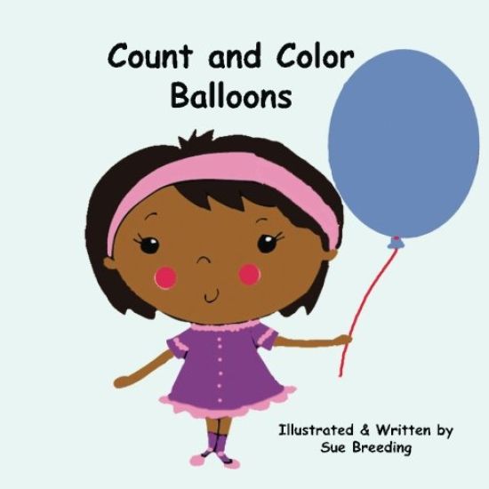 Count and Color Balloons: Granny Sue and Miss D's Adventures' Series