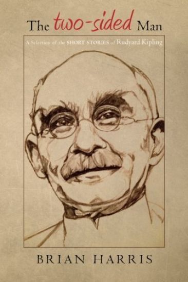 The Two-Sided Man: A Selection of the Short Stories of Rudyard Kipling