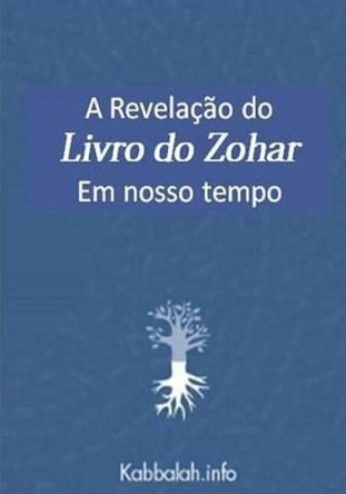 A Revelação do Livro do Zohar em Nosso Tempo