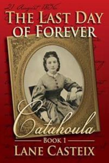 The Last Day of Forever: Catahoula Book 1