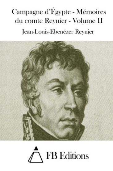 Campagne d'Égypte - Mémoires du comte Reynier - Volume II