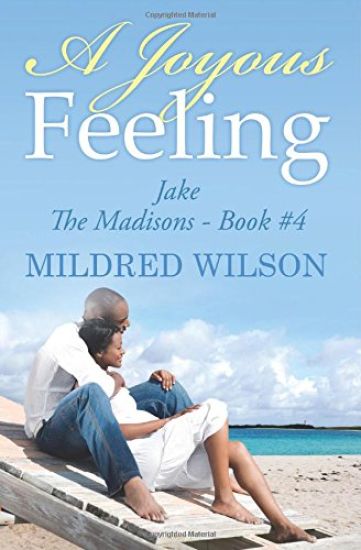 A Joyous Feeling: Jake - The Madisons - Book #4