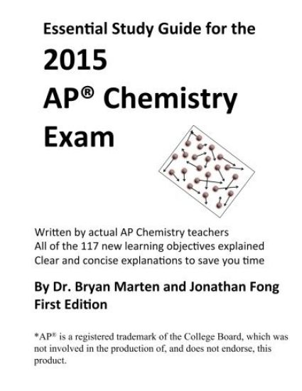 Essential Study Guide for the 2015 AP(R) Chemistry Exam