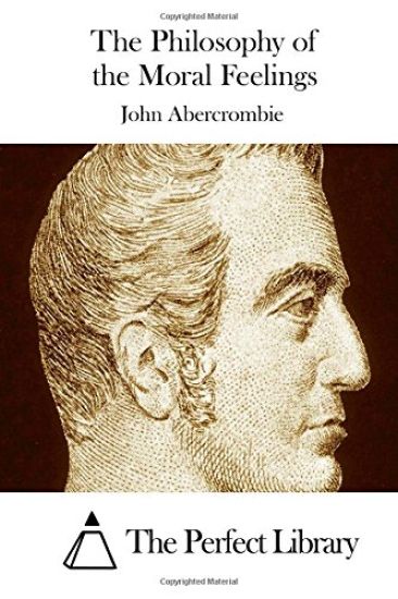 The Philosophy of the Moral Feelings