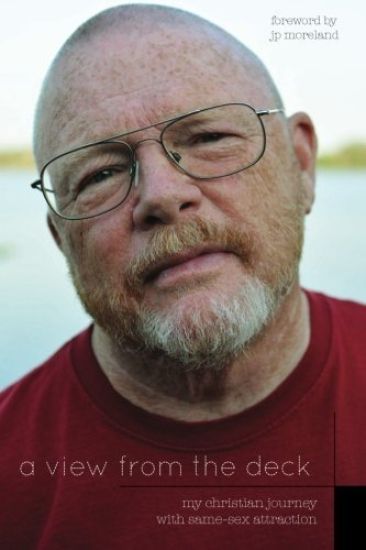 A View From the Deck: My Christian Journey With Same-Sex Attraction