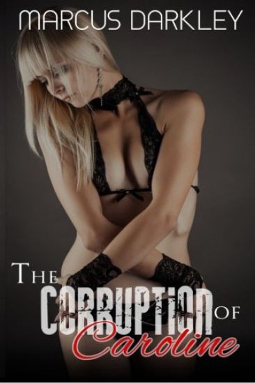The Corruption of Caroline