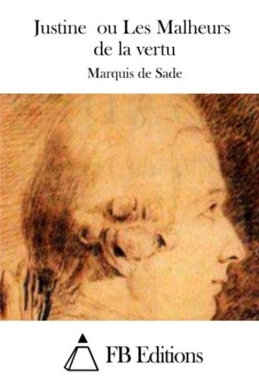 Justine ou Les Malheurs de la vertu
