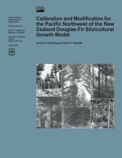 Calibration and Modification for the Pacific Northwest of the New Zealand Douglas-Fir Silvicultural Growth Model