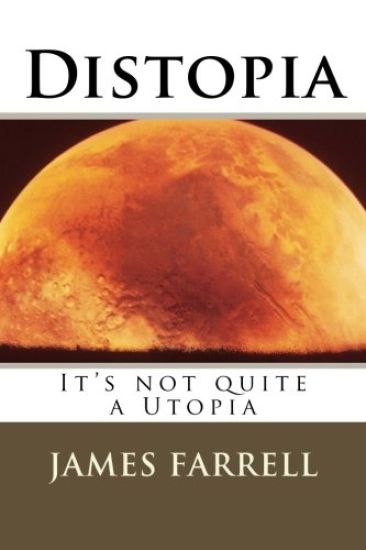 Distopia: It's not quite a Utopia