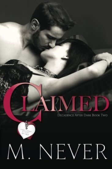 Claimed (Decadence after Dark Book 2)