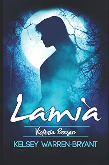 The Victoria Benson Saga: The Lamia