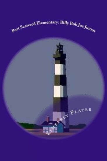 Port Seaweed Elementary: Billy Bob Joe Junior