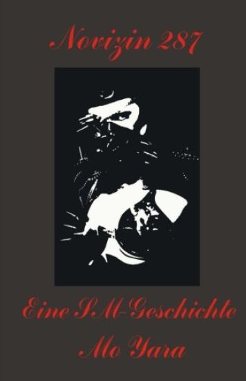 Novizin 287: Eine SM-Geschichte