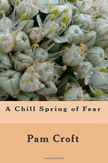 A Chill Spring of Fear