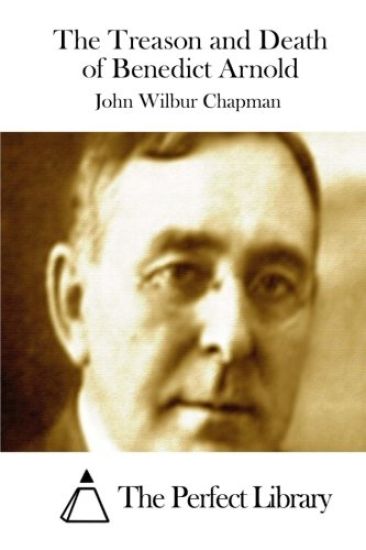 The Treason and Death of Benedict Arnold